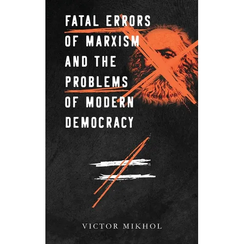 Fatal Errors of Marxism and the Problems of Modern Democracy - Paperback