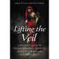 Lifting the Veil: A Witches' Guide to Trance-Prophesy, Drawing Down the Moon and Ecstatic Ritual - Paperback