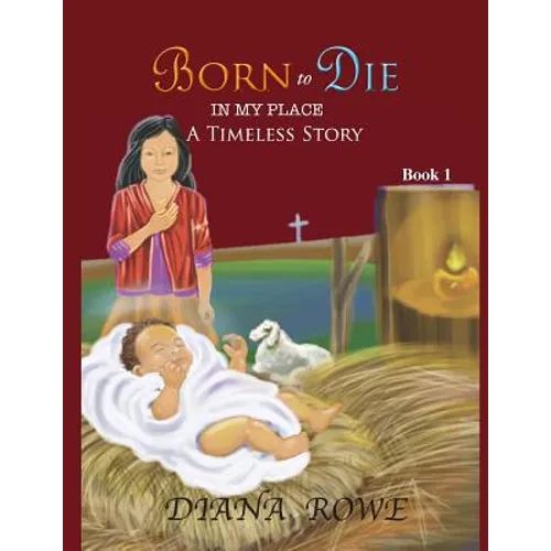 Born to Die in My Place: A Timeless Story - Paperback