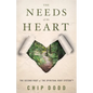 The Needs of the Heart - Paperback
