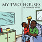 My Two Houses - Paperback