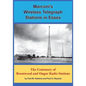 Marconi's Wireless Telegraph Stations in Essex: The Centenary of Brentwood and Ongar Radio Stations - Paperback
