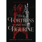 The Fortress and The Figurine - Hardcover