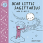 Baby Astrology: Dear Little Sagittarius - Board Book