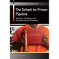 The School-to-Prison Pipeline: Education, Discipline, and Racialized Double Standards - Hardcover