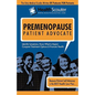 Health Scouter Premenopause and Menopause or Menopause Questions, Answers, and Explanations: Menopause Questions You Shouldn"t Be Afraid to Ask Your D - Paperback