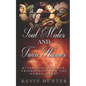 Soul Mates and Twin Flames: Attracting in Love, Friendships and the Human Heart - Paperback