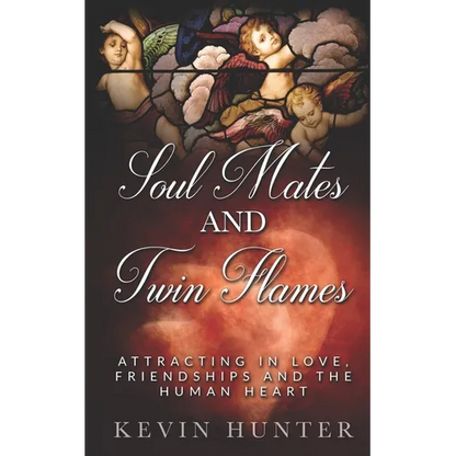 Soul Mates and Twin Flames: Attracting in Love, Friendships and the Human Heart - Paperback