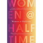 Women at Halftime: A Guide to Reigniting Dreams and Finding Renewed Joy and Purpose in Your Next Season - Hardcover