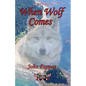 When Wolf Comes - Paperback