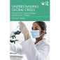 Understanding Global Crises: From Covid to Climate Change and Economic Collapse - Paperback