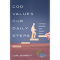 God Values Our Daily Steps: A Fifty-Day Devotional Guide Through Genesis - Hardcover