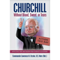 Churchill Without Blood, Sweat, or Tears - Paperback