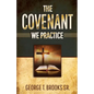 The Covenant We Practice - Paperback