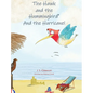The Hawk and the Hummingbird(R) And the Hurricane! - Hardcover