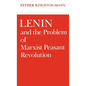 Lenin and the Problem of Marxist Peasant Revolution - Hardcover