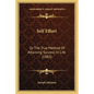 Self Effort: Or The True Method Of Attaining Success In Life (1883) - Paperback