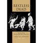 Restless Dead: Encounters Between the Living and the Dead in Ancient Greece - Paperback