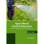 Agricultural Food Production: Water Availability and Management - Hardcover