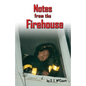 Notes from the Firehouse: Seventeen Firefighting Stories from a Retired Firefighter - Paperback