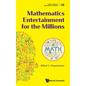 Mathematics Entertainment for the Millions - Hardcover