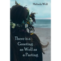 There Is a Greeting as Well as a Parting - Paperback