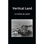 Vertical Land - Hardcover