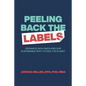 Peeling Back the Labels: Organics, non-GMOs and our sustainable path to feed the planet - Paperback
