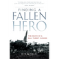 Finding a Fallen Hero: The Death of a Ball Turret Gunner - Hardcover
