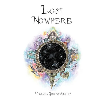 Lost Nowhere: A Journey of Self-Discovery - Hardcover
