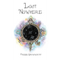 Lost Nowhere: A Journey of Self-Discovery - Hardcover