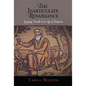 The Inarticulate Renaissance: Language Trouble in an Age of Eloquence - Hardcover