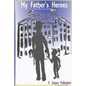 My Father's Heroes - Paperback