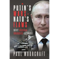 Putin's Wars and Nato's Flaws: Why Russia Invaded Ukraine - Hardcover