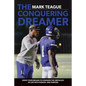 The Conquering Dreamer: Using Your Dreams to Conquer the Obstacles of Life With Passion and Purpose - Paperback