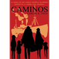 Caminos: La Odisea de Una Familia Espanola En America Despues de la Guerra Civil Espanola. (Spanish) - Paperback