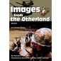 Images from the Otherland: Memoir of a United States Marine Corps Artillery Officer in Vietnam - Hardcover