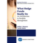 What Hedge Funds Really Do: An Introduction to Portfolio Management - Paperback