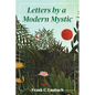 Letters By A Modern Mystic: Excerpts from Letters Written at Dansalan, Lake Lanao, Philippine Islands, to His Father - Paperback