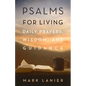 Psalms for Living: Daily Prayers, Wisdom, and Guidance - Paperback