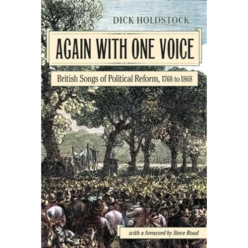 Again With One Voice: British Songs of Political Reform, 1768 to 1868 - Paperback