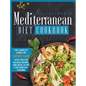 Mediterranean Diet Cookbook for Beginners - Hardcover
