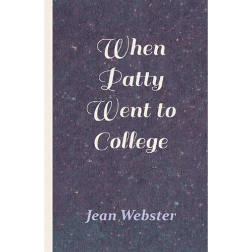 When Patty Went to College - Paperback