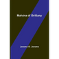 Malvina of Brittany - Paperback