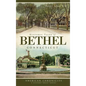 Historic Tales of Bethel, Connecticut - Hardcover