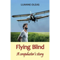 Flying Blind: A cropduster's story - Paperback