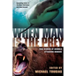 When Man Is the Prey: True Stories of Animals Attacking Humans - Paperback