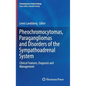 Pheochromocytomas, Paragangliomas and Disorders of the Sympathoadrenal System: Clinical Features, Diagnosis and Management - Hardcover