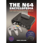 The N64 Encyclopedia: Every Game Released for the Nintendo 64 - Hardcover
