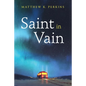 Saint in Vain - Hardcover
